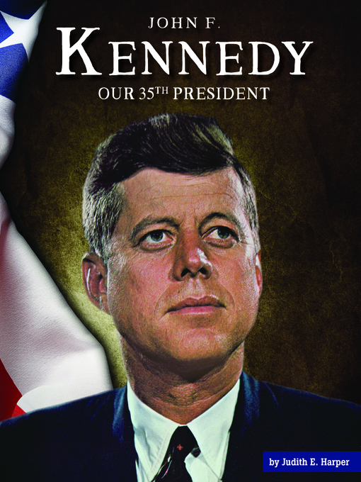 Title details for John F. Kennedy by Judith E. Harper - Available